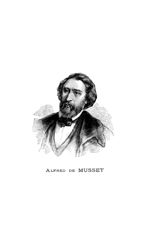 Alfred de Musset - La Chronique médicale : revue bi-mensuelle de médecine historique, littéraire & a [...]