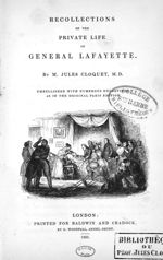 Recollections of the private life of General Lafayette.- 