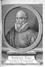 Ambroise Paré, Premier Chirurgien de Henry II de François II de Charles IX et de Henry III - Histoir [...]