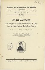 Theodor Puschmann - John Clement, ein englischer Humanist und Arzt des sechzehnten Jahrhunderts