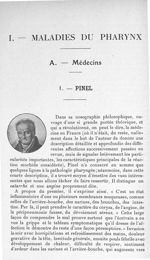 Pinel - Les maîtres de l'Ecole de Paris dans la période préspécialistique des maladies du pharynx, d [...]