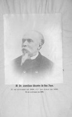 El Dr. Aureliano Maestre de San Juan. 17 de octubre de 1828. - 1.° De junio de 1890. 31 de octubre d [...]