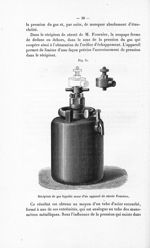 Fig. 31. Récipient de gaz liquéfié muni d'un appareil de sûreté Fournier - Sur la liquéfaction des g [...]