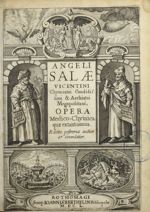 Angeli Salae … Opera medico-chymica quae extant omnia. [Hippocrate / Hermes] - Angeli Salæ Vicentini [...]
