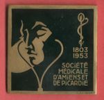 Avers : 1803 1953  SOCIETE MEDICALE D'AMIENS PICARDIE signé G. ANSART. - Revers : 