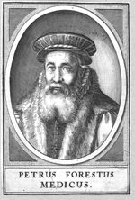 Van Foreest, Pieter dit Petrus Forestus (1522-1597)
