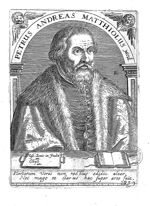 Mattioli / Matthiolus, Pietro Andrea (1500-1577)