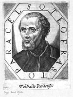 Paracelse / Parcelsus, Theophrastus Philippus Aureolus Bombastus (1493-1541)