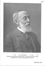 Virchow, Rudolf L. K. (1821-1902)
