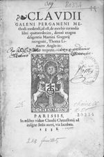 [Page de titre] - Claudii Galeni Pergameni methodi medendi, id est, de morbis curandis libri quatuor [...]