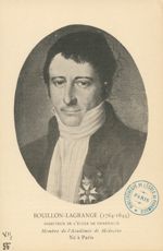 Bouillon-Lagrange, Edme-Jean Baptiste (1764-1844). Directeur de l'École de Pharmacie. Membre de l'Ac [...]