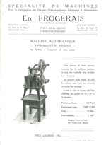 Spécialité de machines ... Edmond Frogerais. Machine automatique à empaqueter en rouleaux les pastil [...]