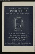 Notre disjoncteur de Protection, contre les chocs électriques. Compagnie Générale de Radiologie. 34  [...]