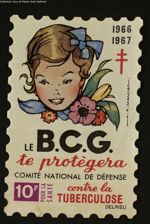1966-1967. Le B.C.G. te protègera. Comité national de défense. 10F pour la santé. Contre la tubercul [...]